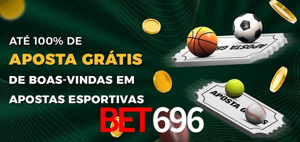 BET696 Ate 100% de Aposta Gratis